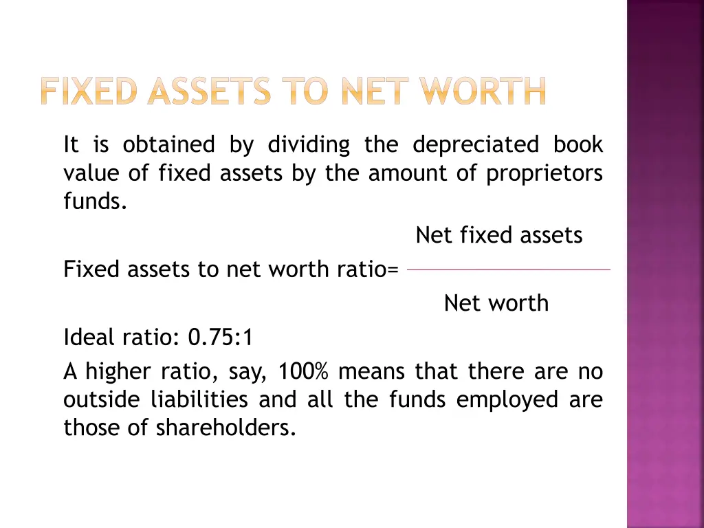 fixed assets to net worth