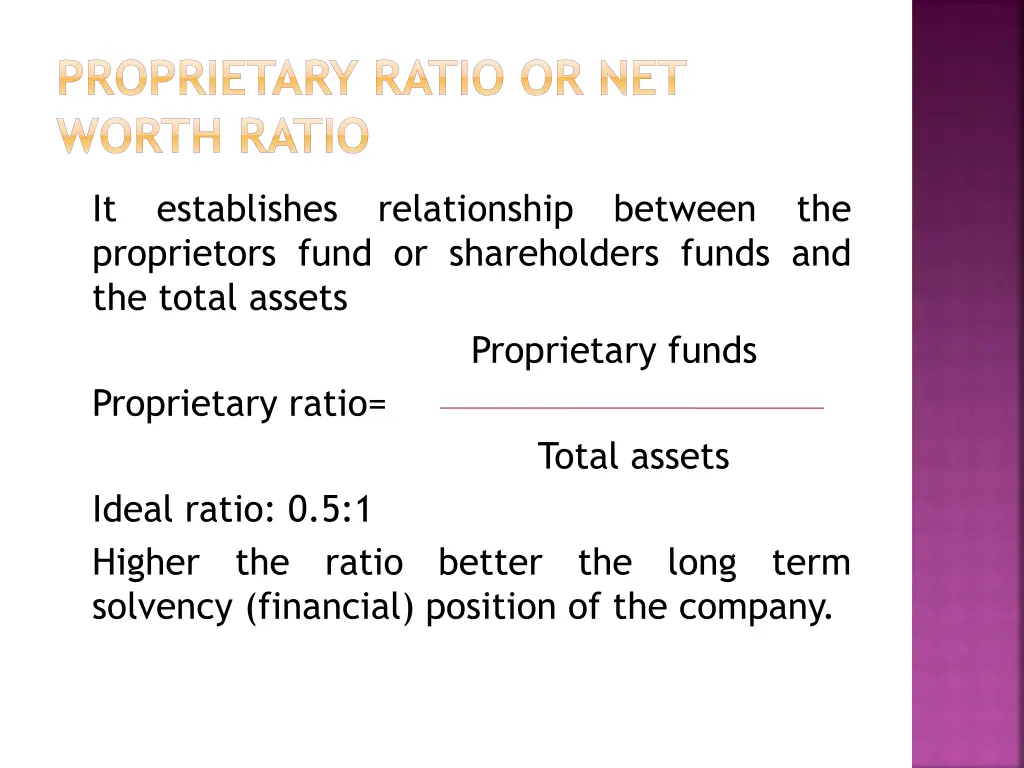 proprietary ratio or net worth ratio