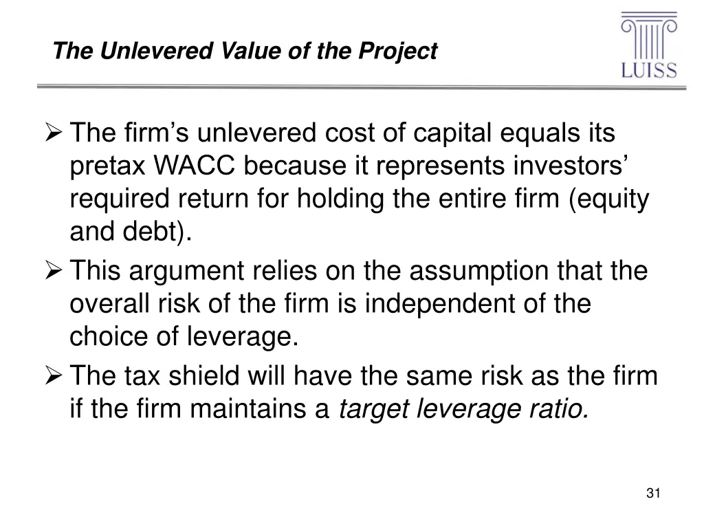 the unlevered value of the project 1