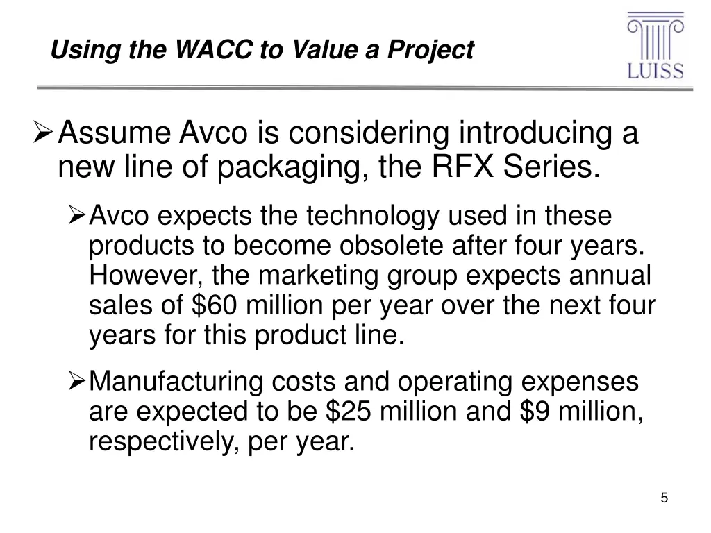using the wacc to value a project