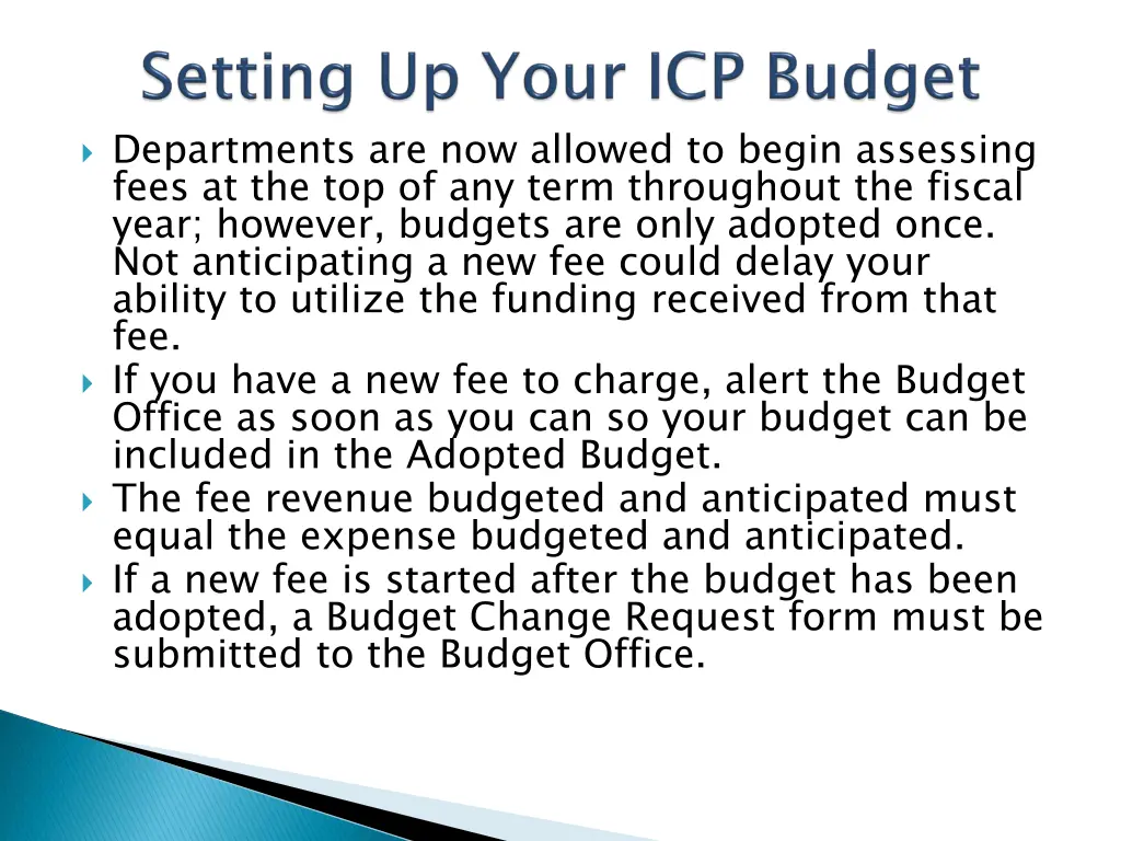 departments are now allowed to begin assessing