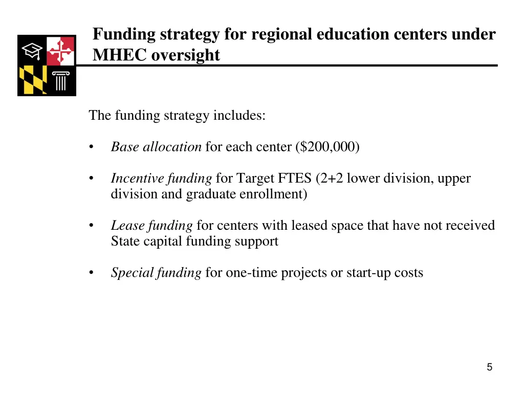 funding strategy for regional education centers
