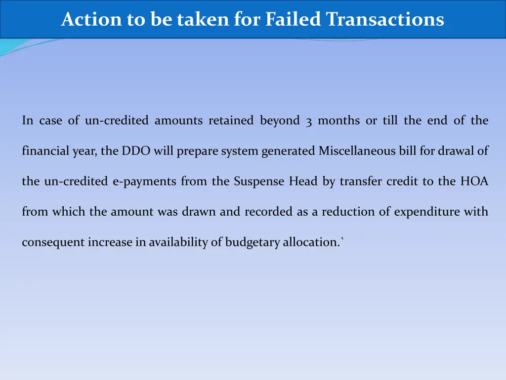 action to be taken for failed transactions 4