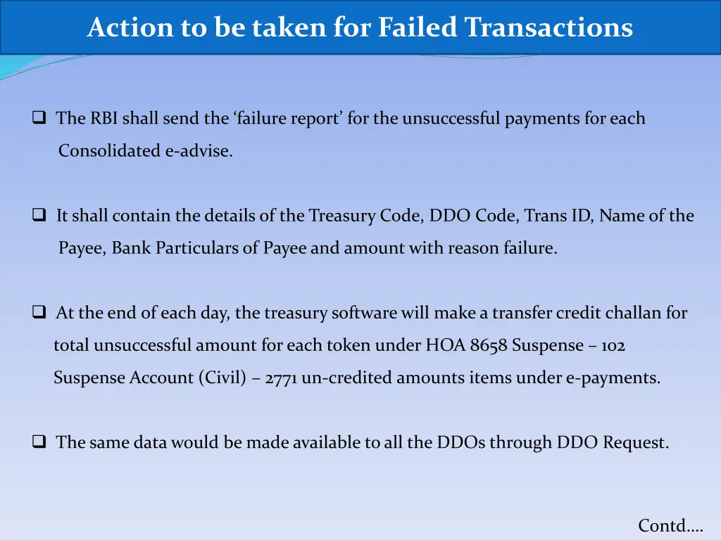 action to be taken for failed transactions