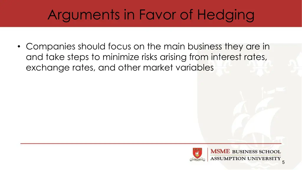 arguments in favor of hedging