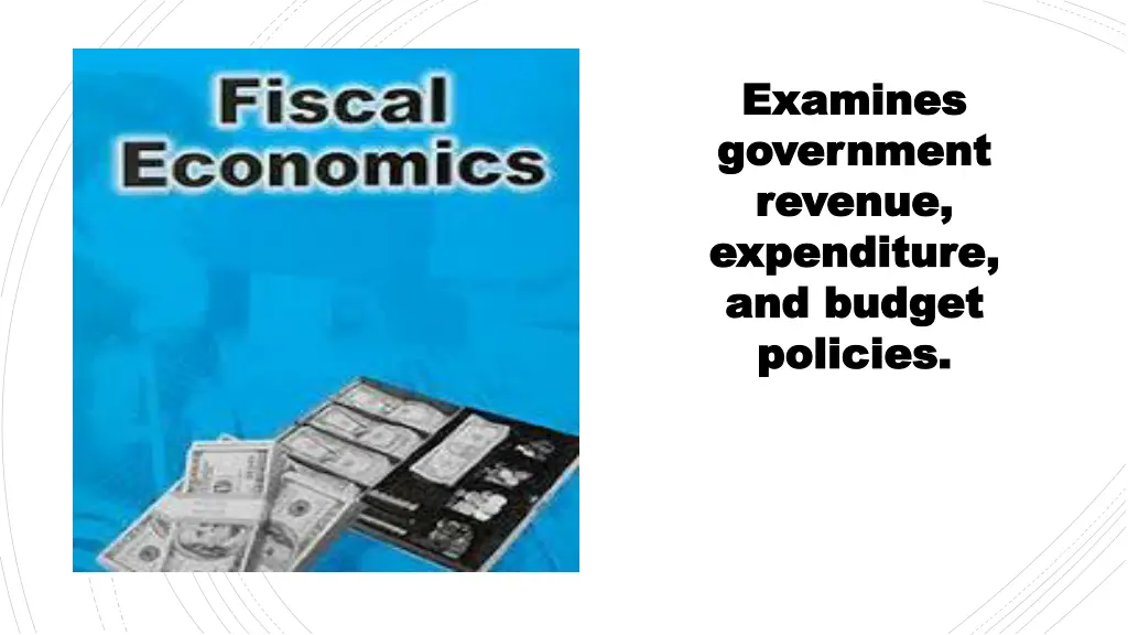 examines examines government government revenue