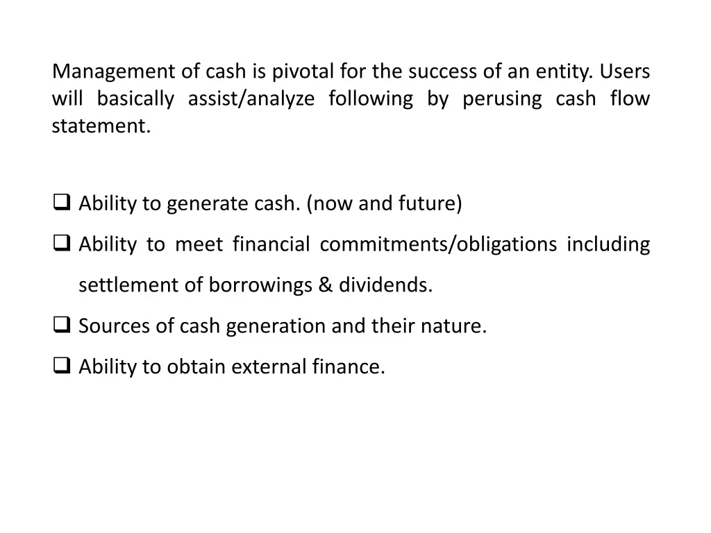 management of cash is pivotal for the success