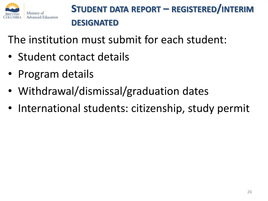 s tudent data report registered interim designated