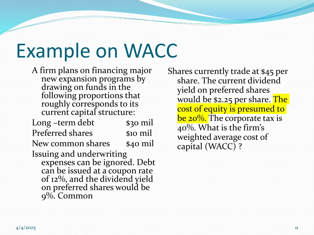 example on wacc a firm plans on financing major