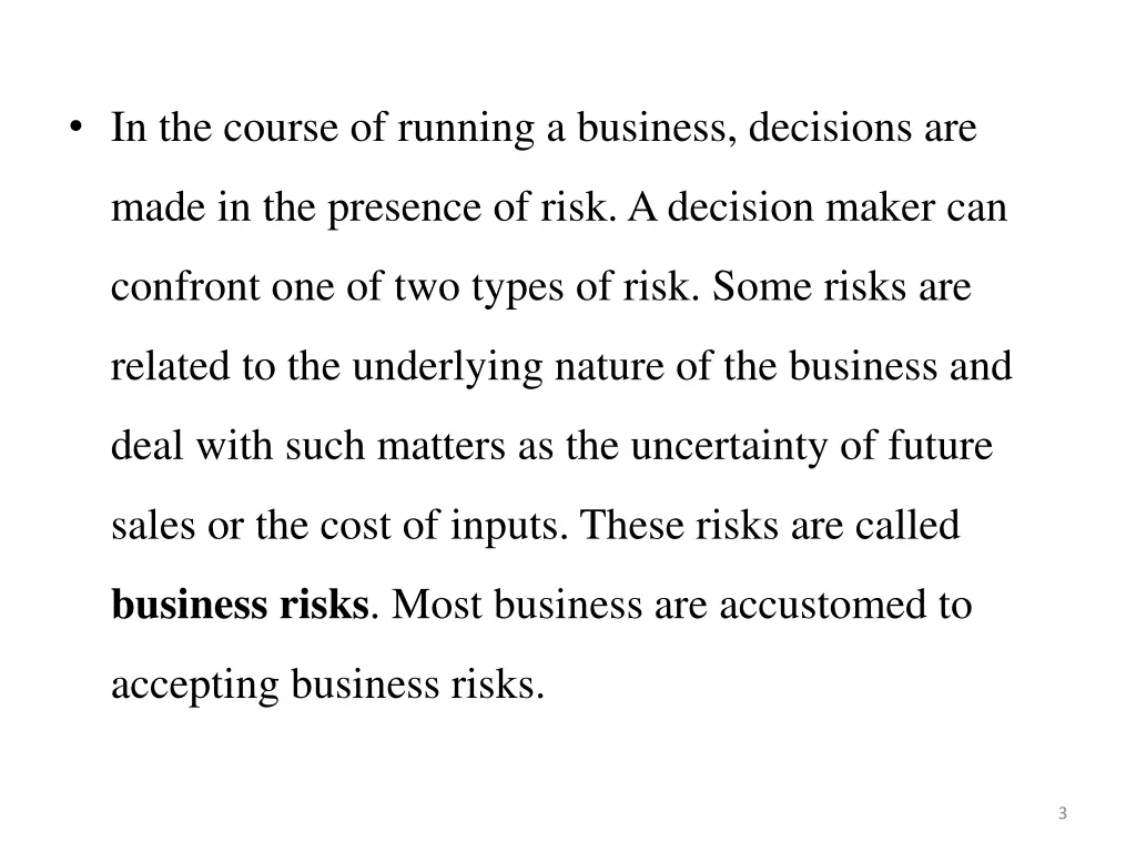 in the course of running a business decisions are