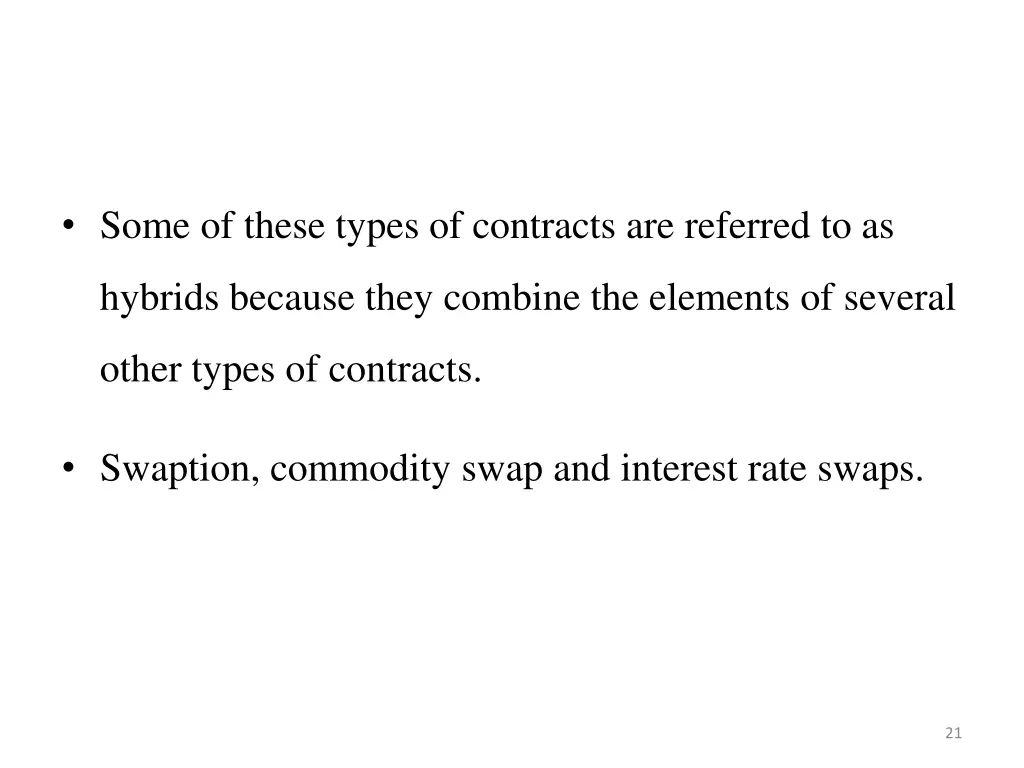 some of these types of contracts are referred