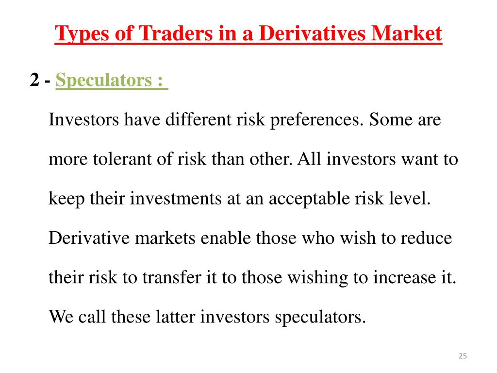 types of traders in a derivatives market 1