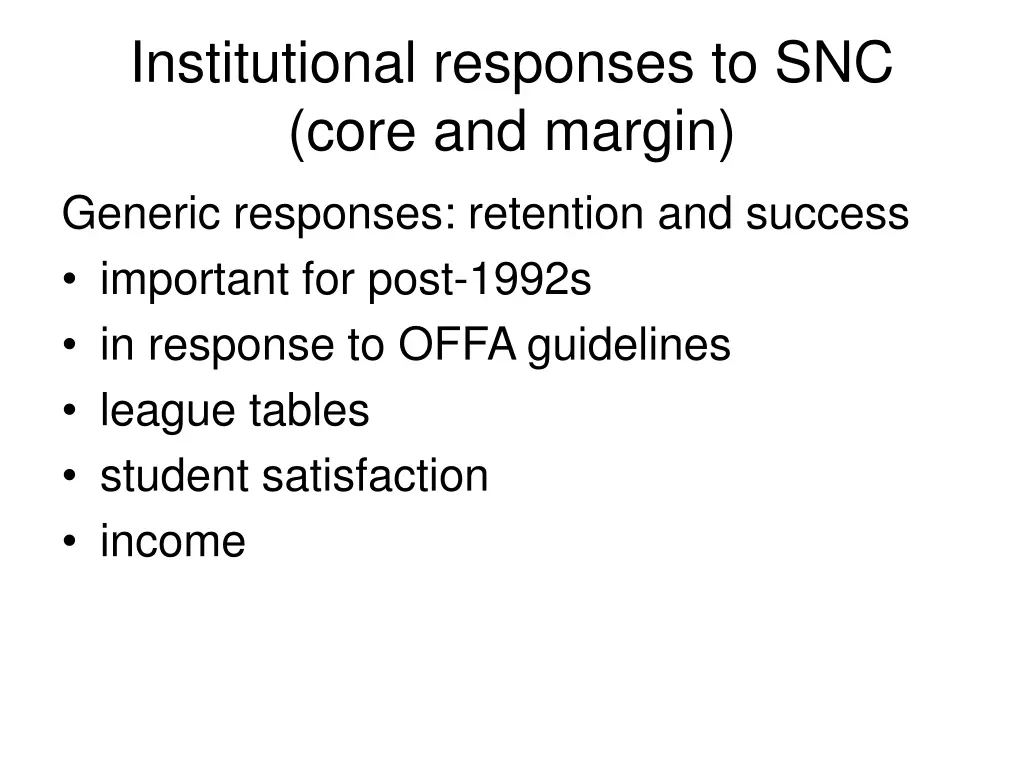 institutional responses to snc core and margin 6