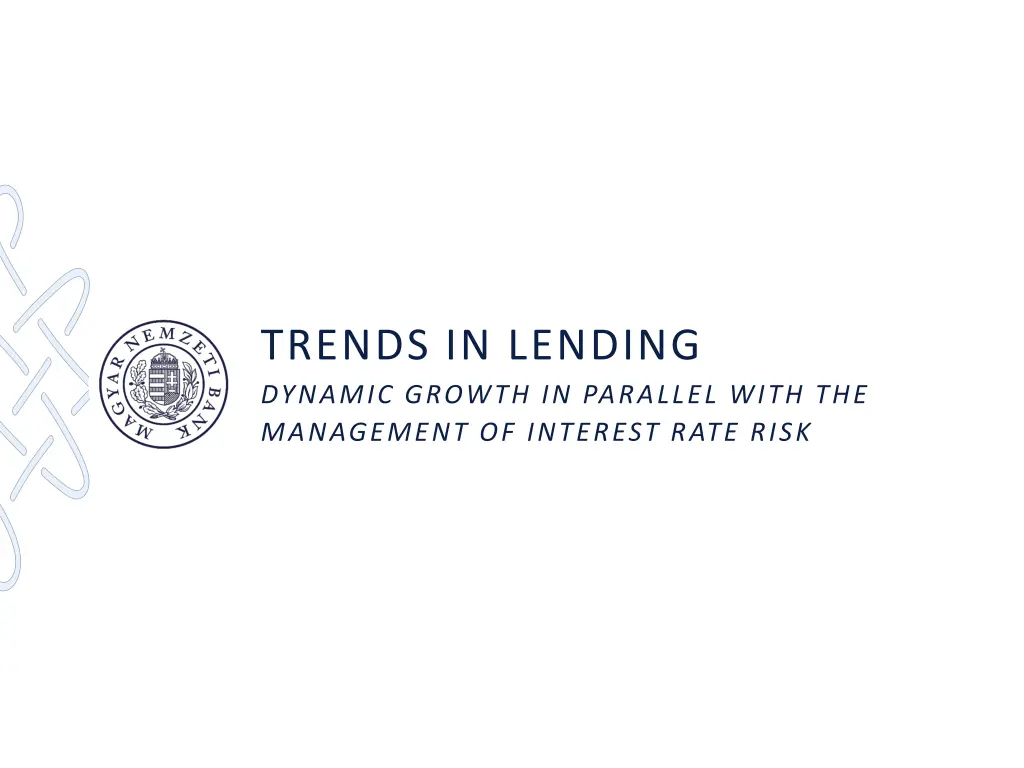 trends in lending dynamic growth in parallel with