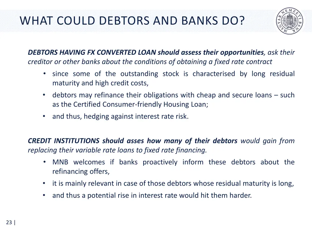 what could debtors and banks do