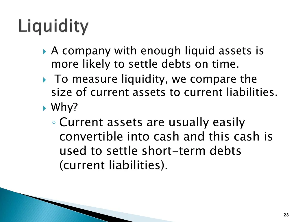 a company with enough liquid assets is more