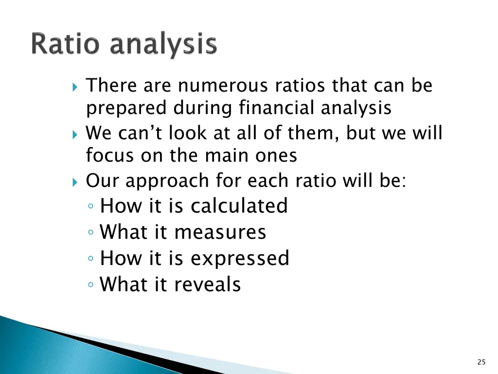 there are numerous ratios that can be prepared