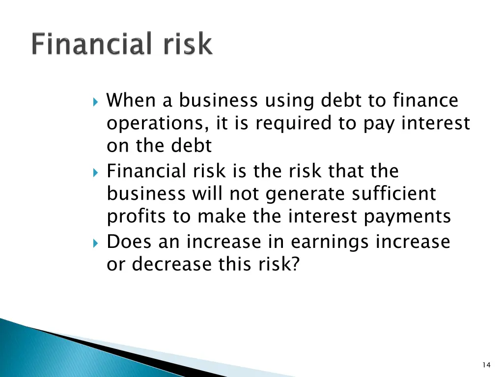 when a business using debt to finance operations