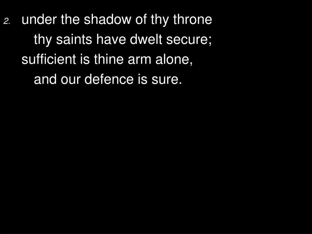 2 under the shadow of thy throne thy saints have