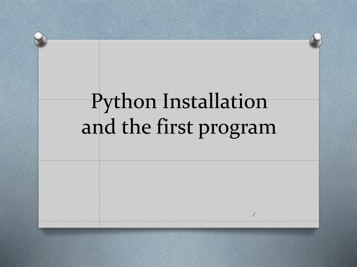 python installation and the first program