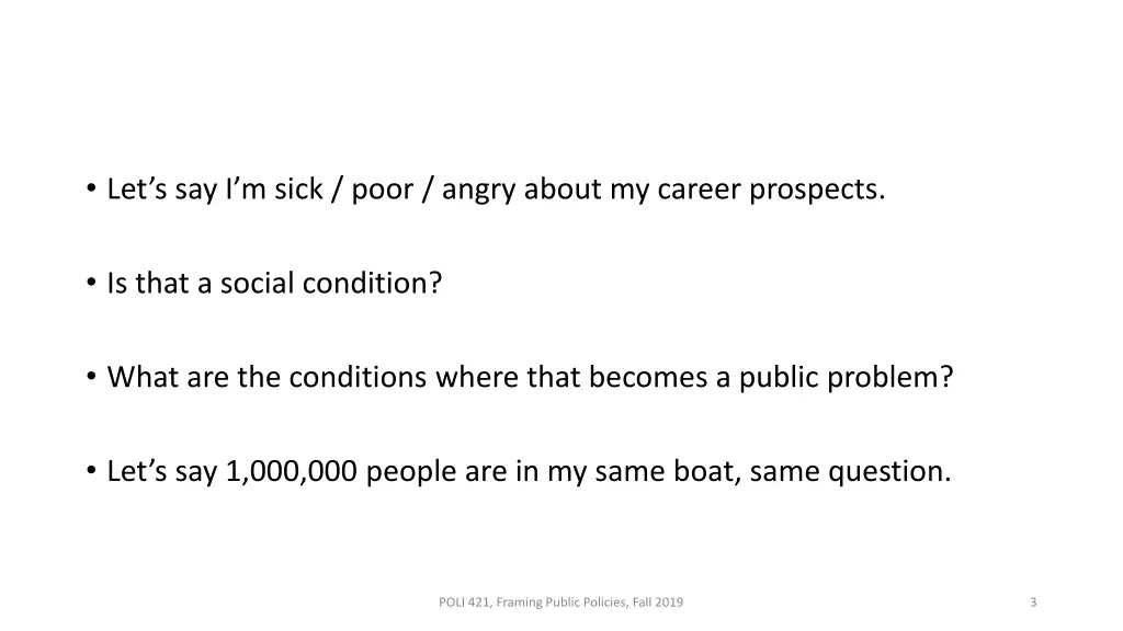 let s say i m sick poor angry about my career