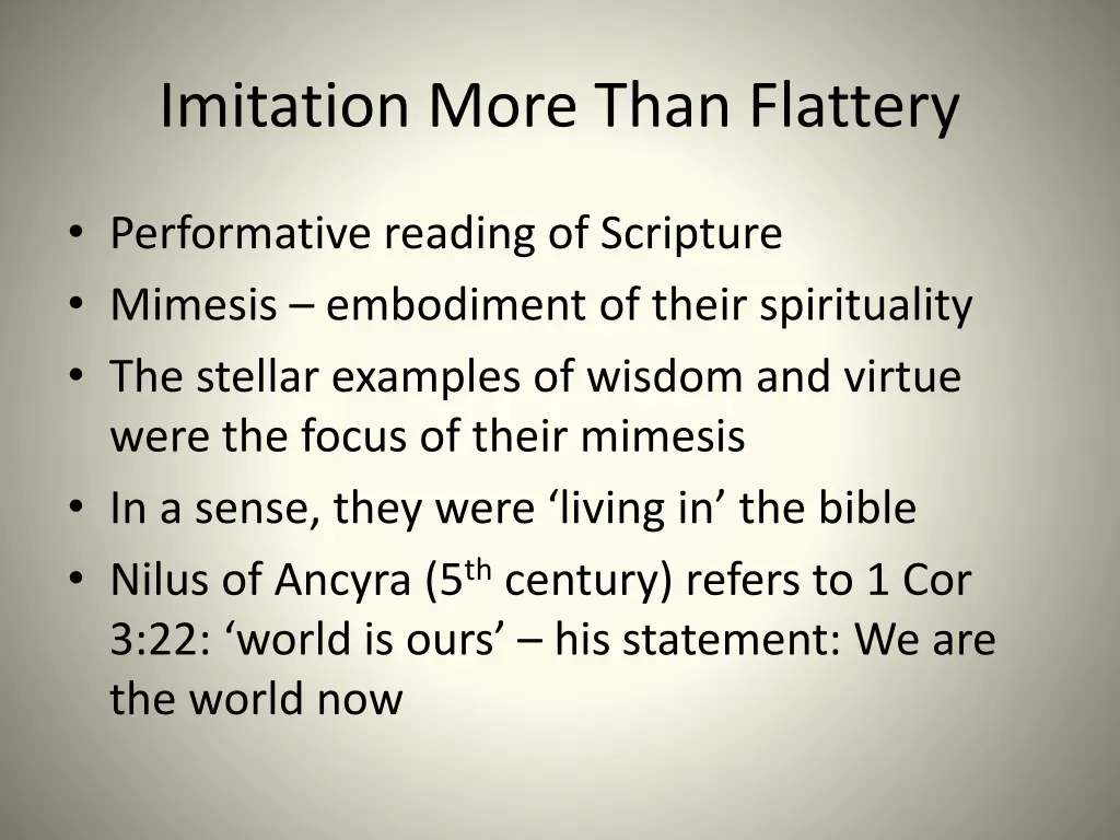 imitation more than flattery