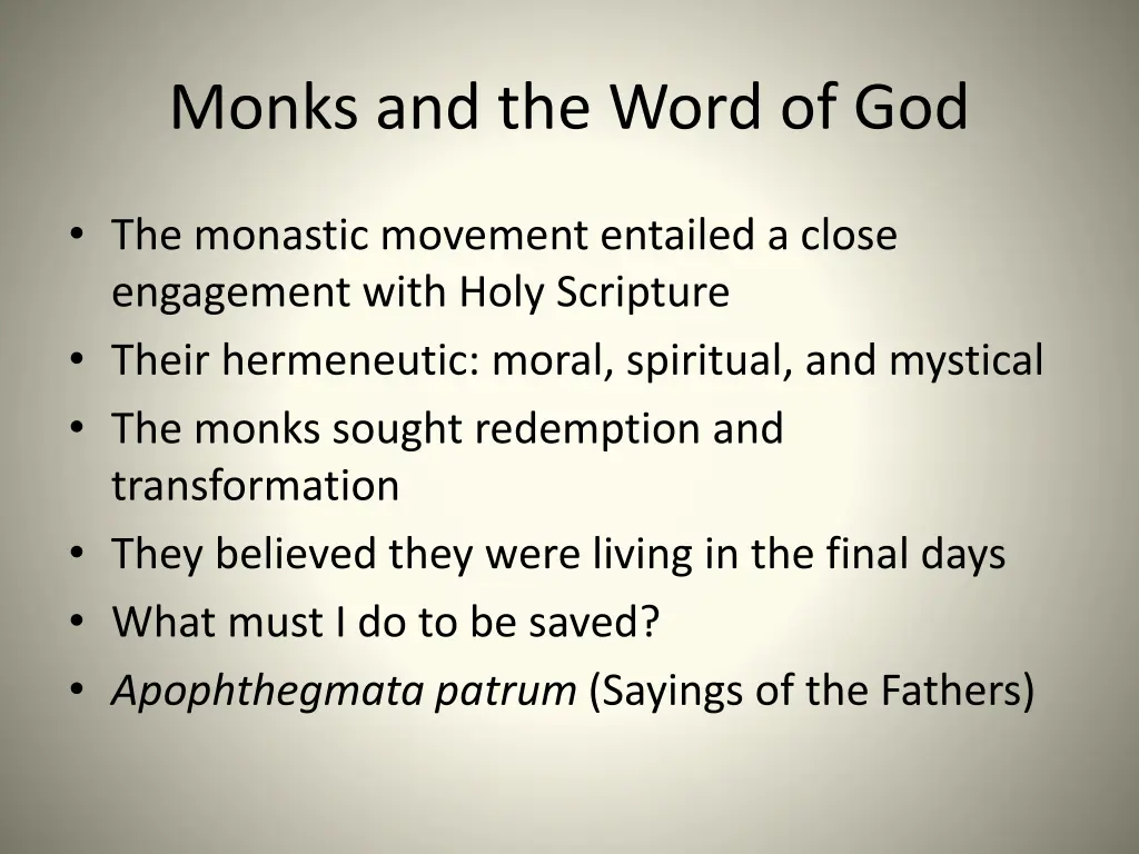 monks and the word of god