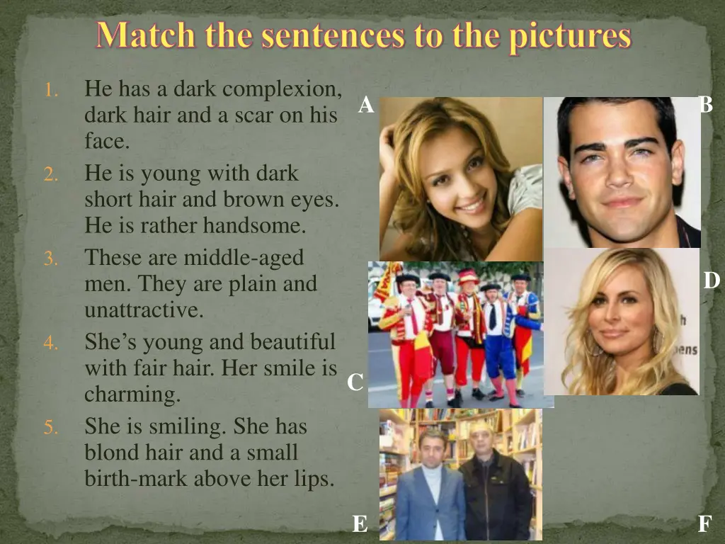 match the sentences to the pictures