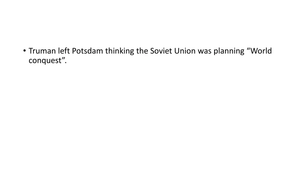truman left potsdam thinking the soviet union