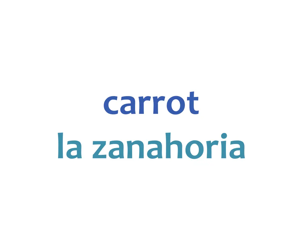 carrot la zanahoria