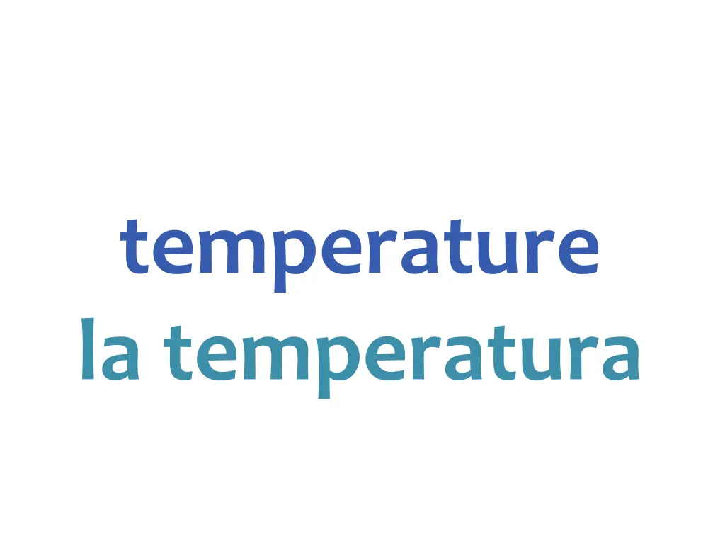 temperature la temperatura