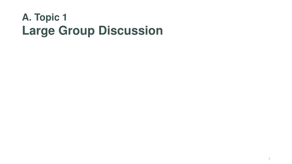 a topic 1 large group discussion