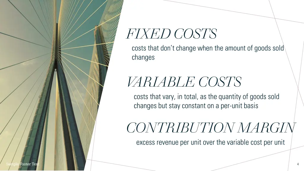 fixed costs costs that don t change when