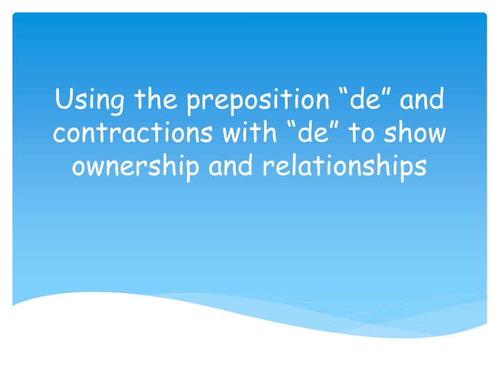 using the preposition de and contractions with