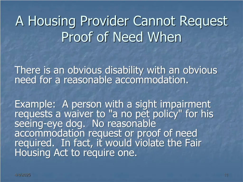 a housing provider cannot request proof of need