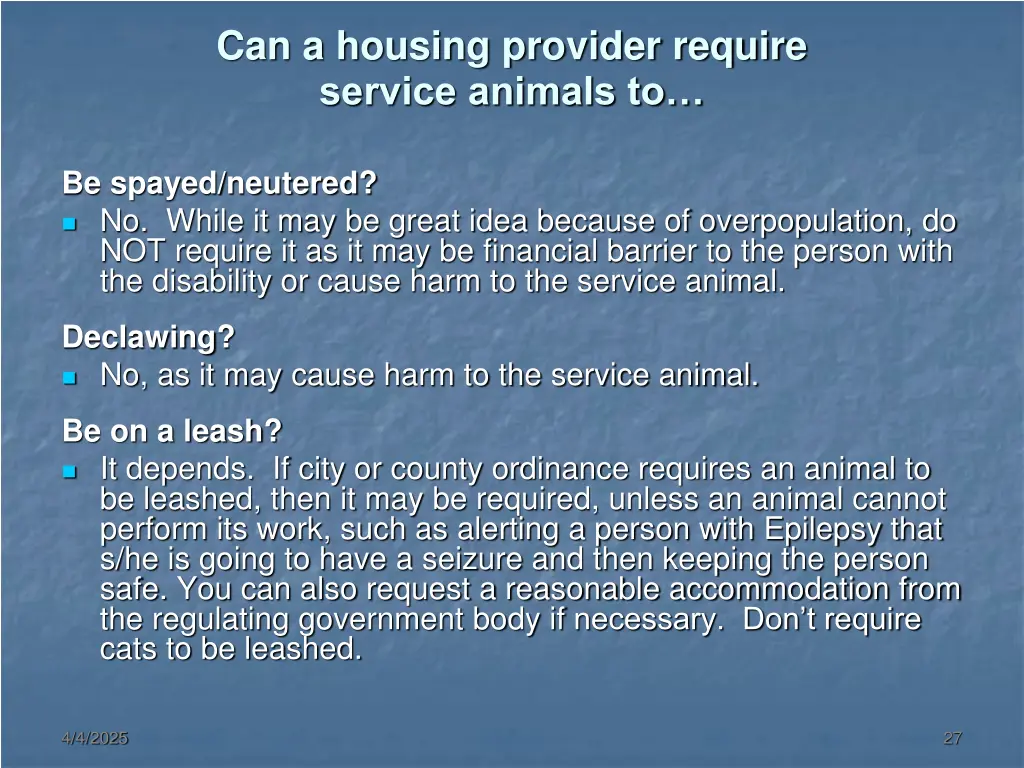 can a housing provider require service animals to