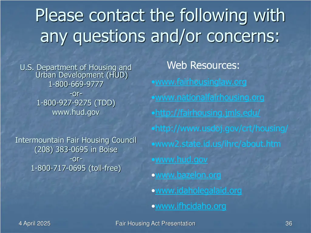 please contact the following with any questions