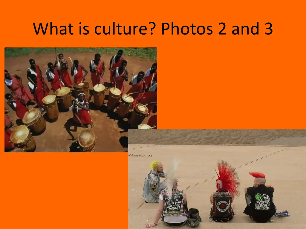 what is culture photos 2 and 3