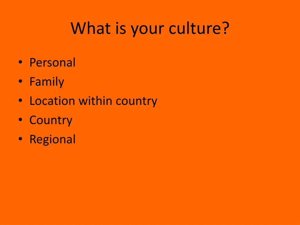 what is your culture