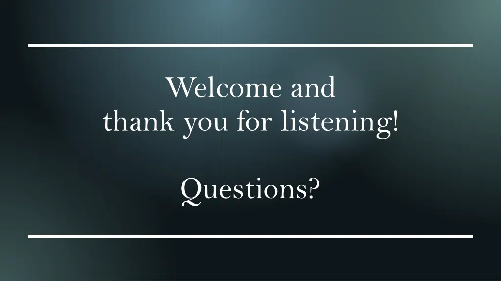 welcome and thank you for listening