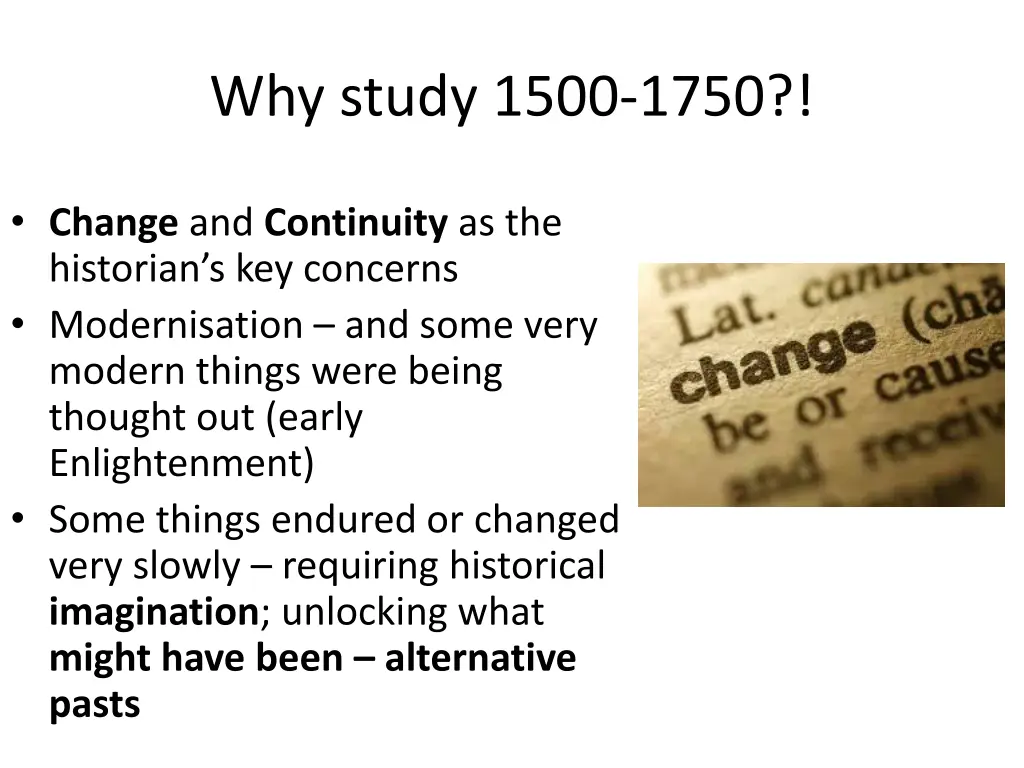 why study 1500 1750