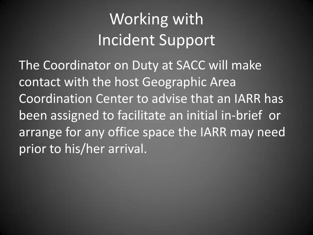 working with incident support