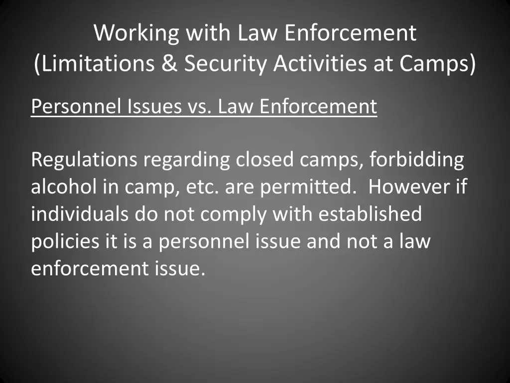 working with law enforcement limitations security 4
