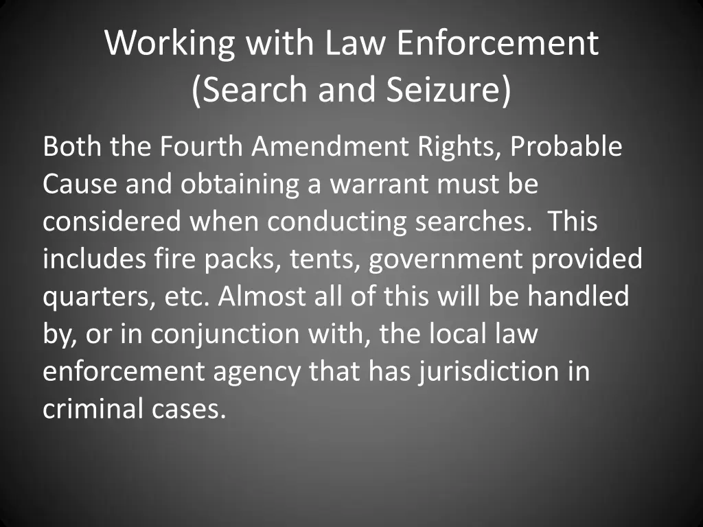 working with law enforcement search and seizure 1