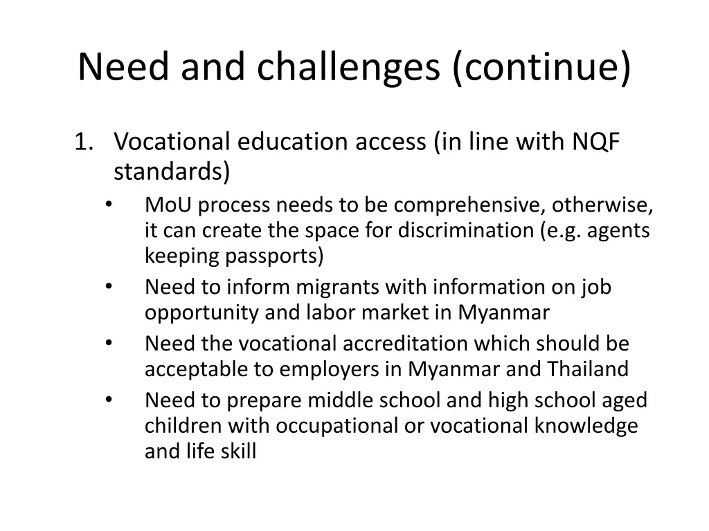 need and challenges continue