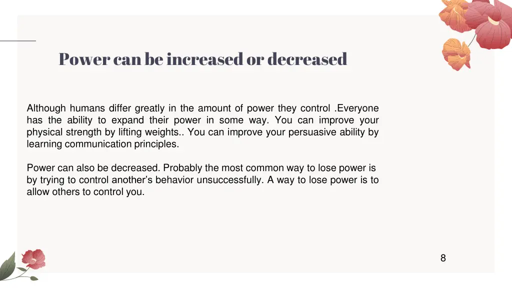 power can be increased or decreased