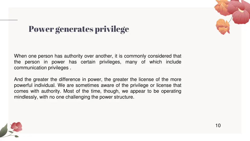 power generates privilege
