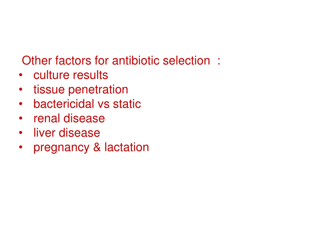 other factors for antibiotic selection culture