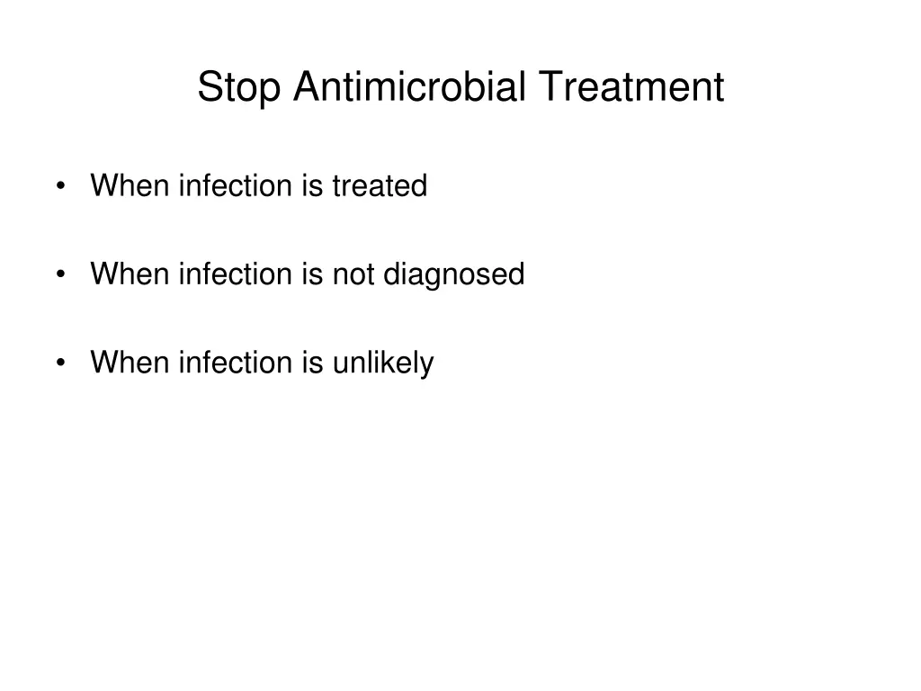 stop antimicrobial treatment