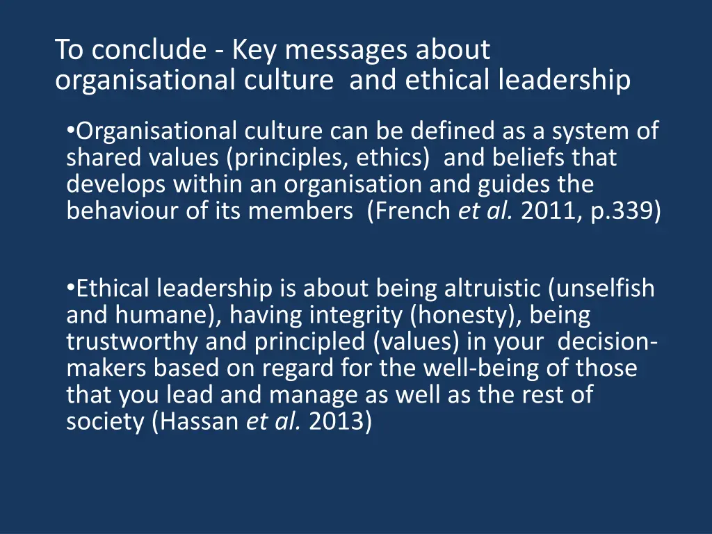 to conclude key messages about organisational